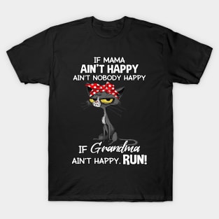 Black Cat If Mama Ain't Happy Ain't Nobody Mother's Day T-Shirt